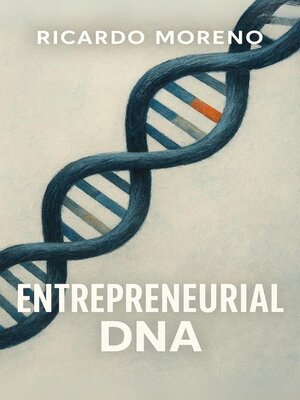 cover image of Entrepreneurial DNA